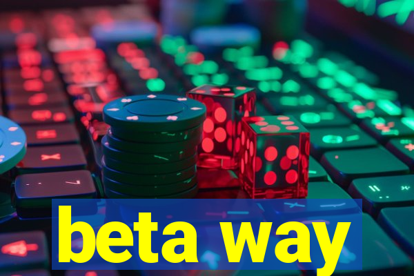 beta way