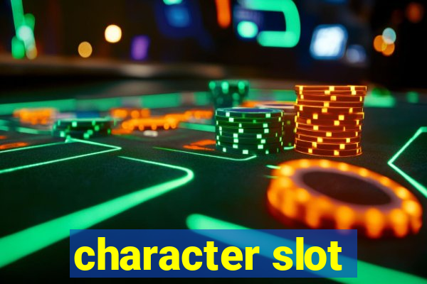 character slot