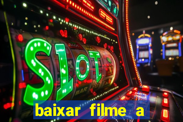 baixar filme a bela e a fera