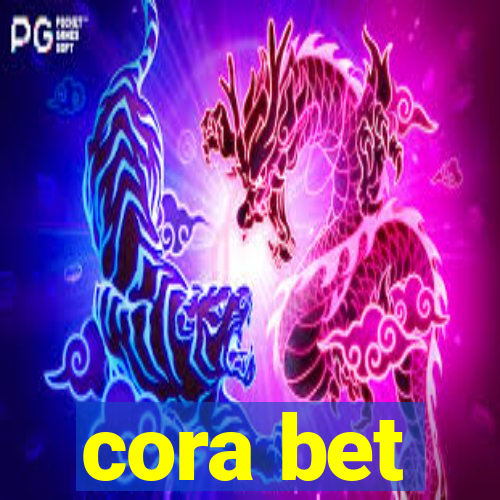 cora bet