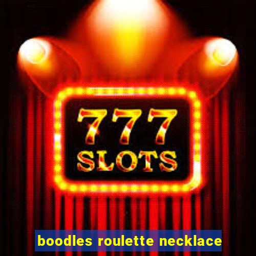 boodles roulette necklace