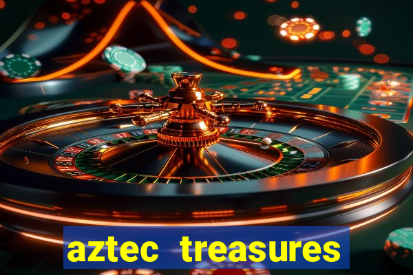 aztec treasures free slots