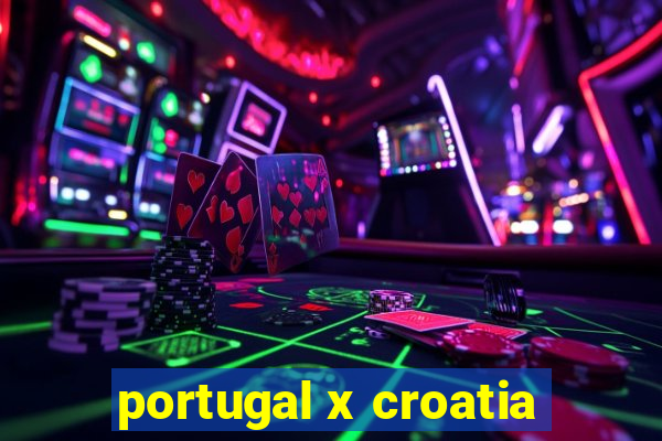 portugal x croatia