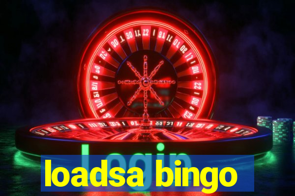 loadsa bingo