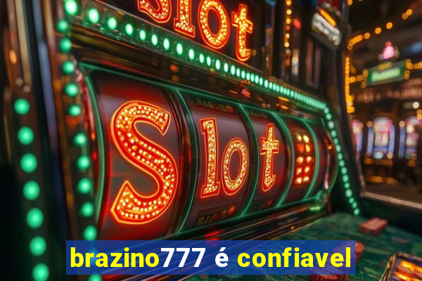 brazino777 é confiavel