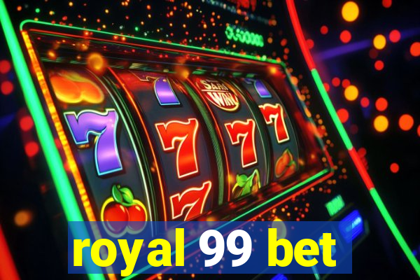 royal 99 bet