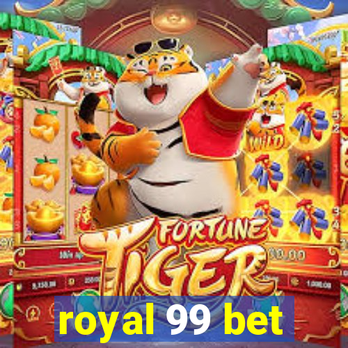 royal 99 bet