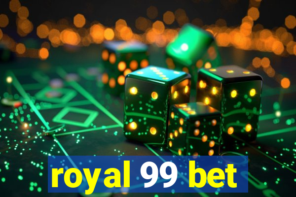 royal 99 bet