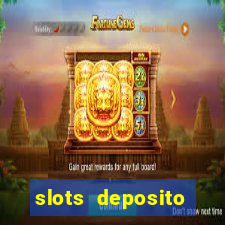 slots deposito minimo 1 real