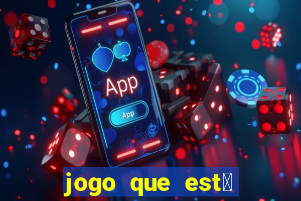 jogo que est谩 pagando agora