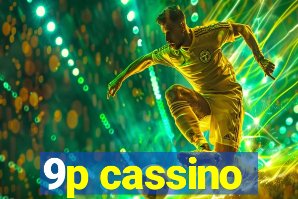 9p cassino