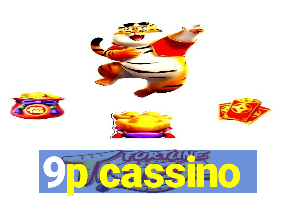 9p cassino