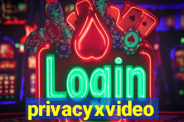 privacyxvideo