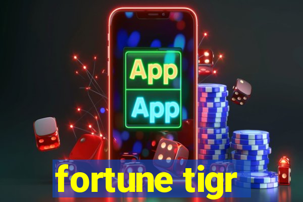 fortune tigr