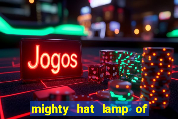 mighty hat lamp of gold slot