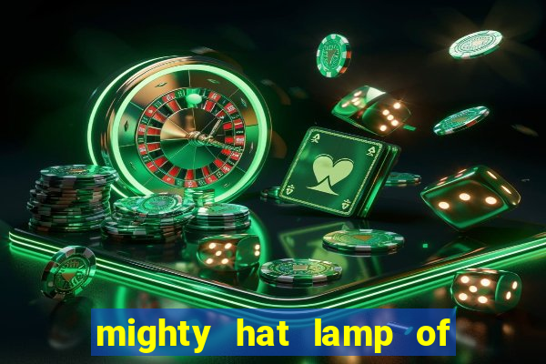 mighty hat lamp of gold slot