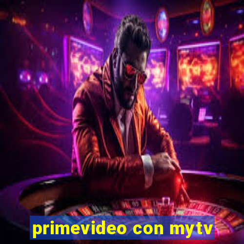 primevideo con mytv