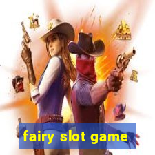 fairy slot game