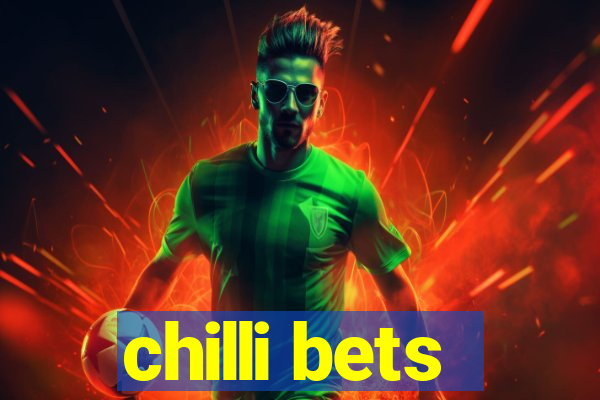 chilli bets