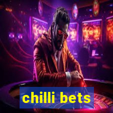 chilli bets