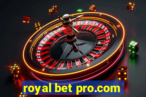 royal bet pro.com