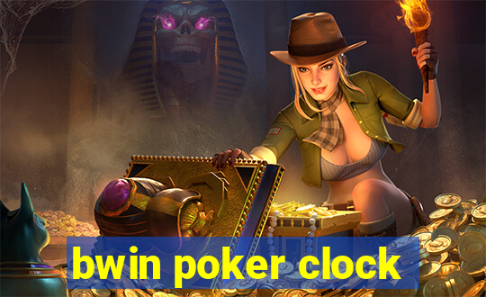 bwin poker clock