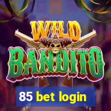 85 bet login