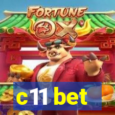 c11 bet