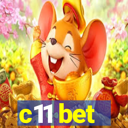 c11 bet