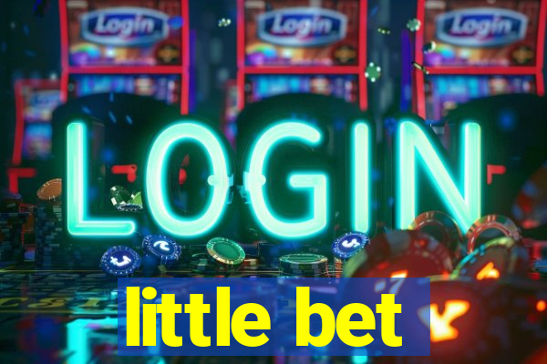 little bet