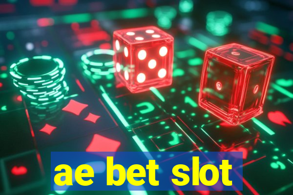 ae bet slot