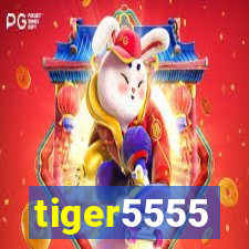 tiger5555