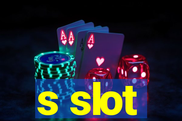 s slot