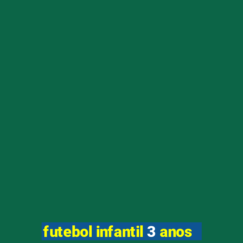 futebol infantil 3 anos