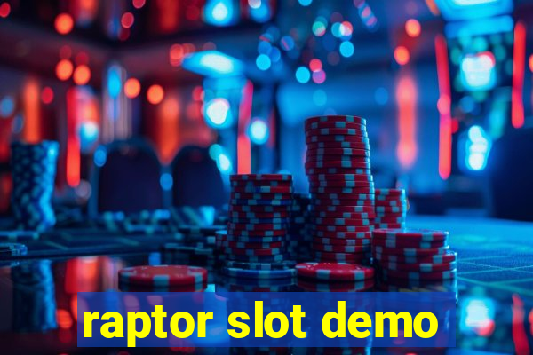 raptor slot demo