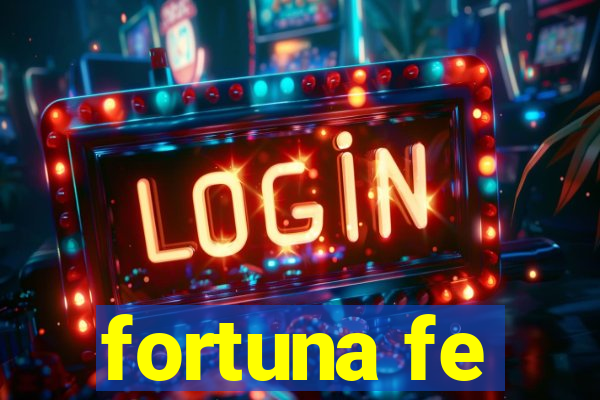 fortuna fe