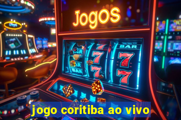 jogo coritiba ao vivo