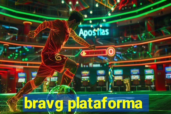 bravg plataforma