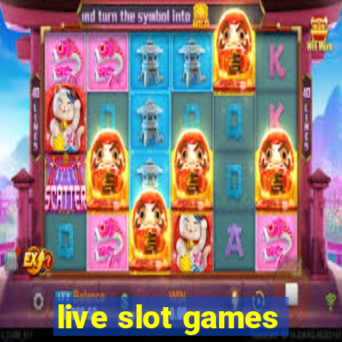 live slot games