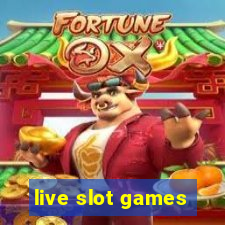 live slot games