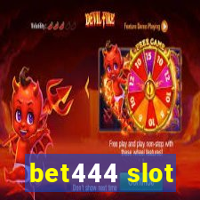 bet444 slot