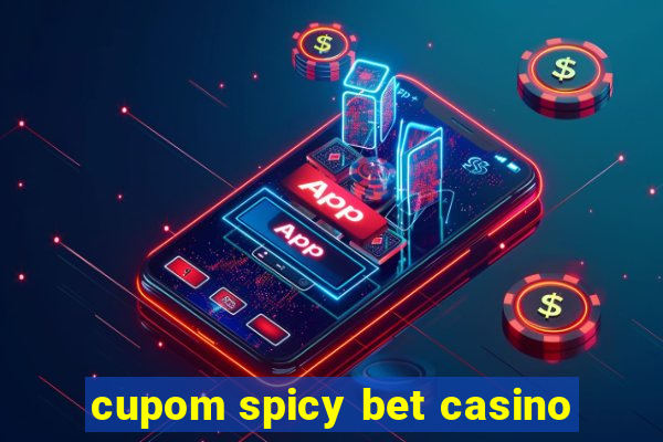 cupom spicy bet casino