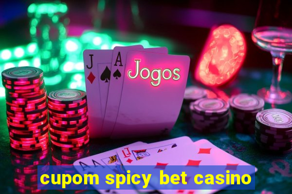 cupom spicy bet casino