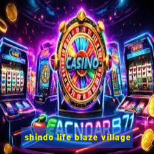 shindo life blaze village