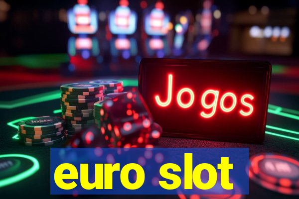 euro slot