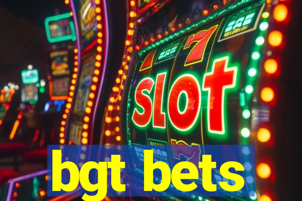 bgt bets