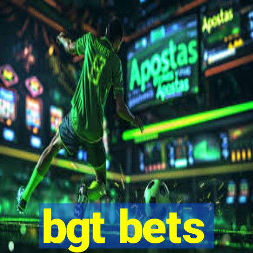 bgt bets