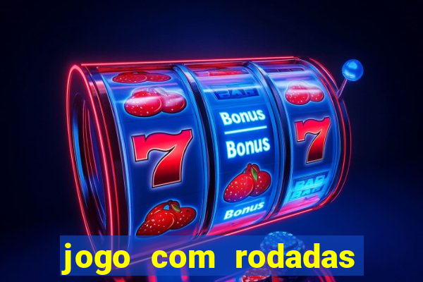 jogo com rodadas gratis sem deposito