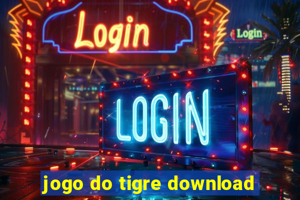 jogo do tigre download