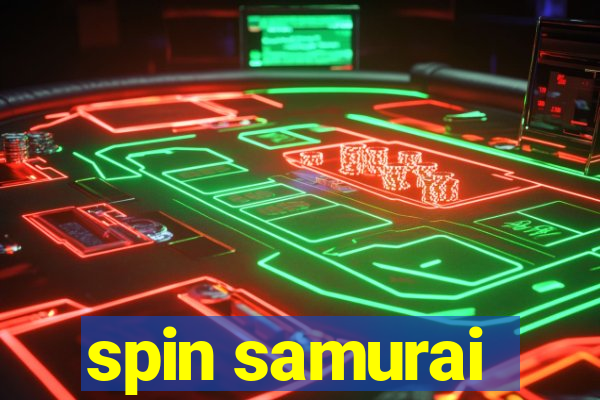 spin samurai